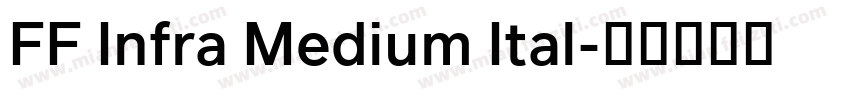 FF Infra Medium Ital字体转换